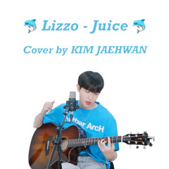 Juice (Lizzo)- 김재환 cover