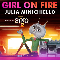 Girl On Fire (Inspired by Sing 2)