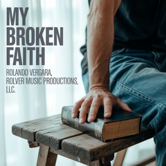 My Broken Faith