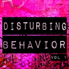 Disturbing Behavior vol. 1