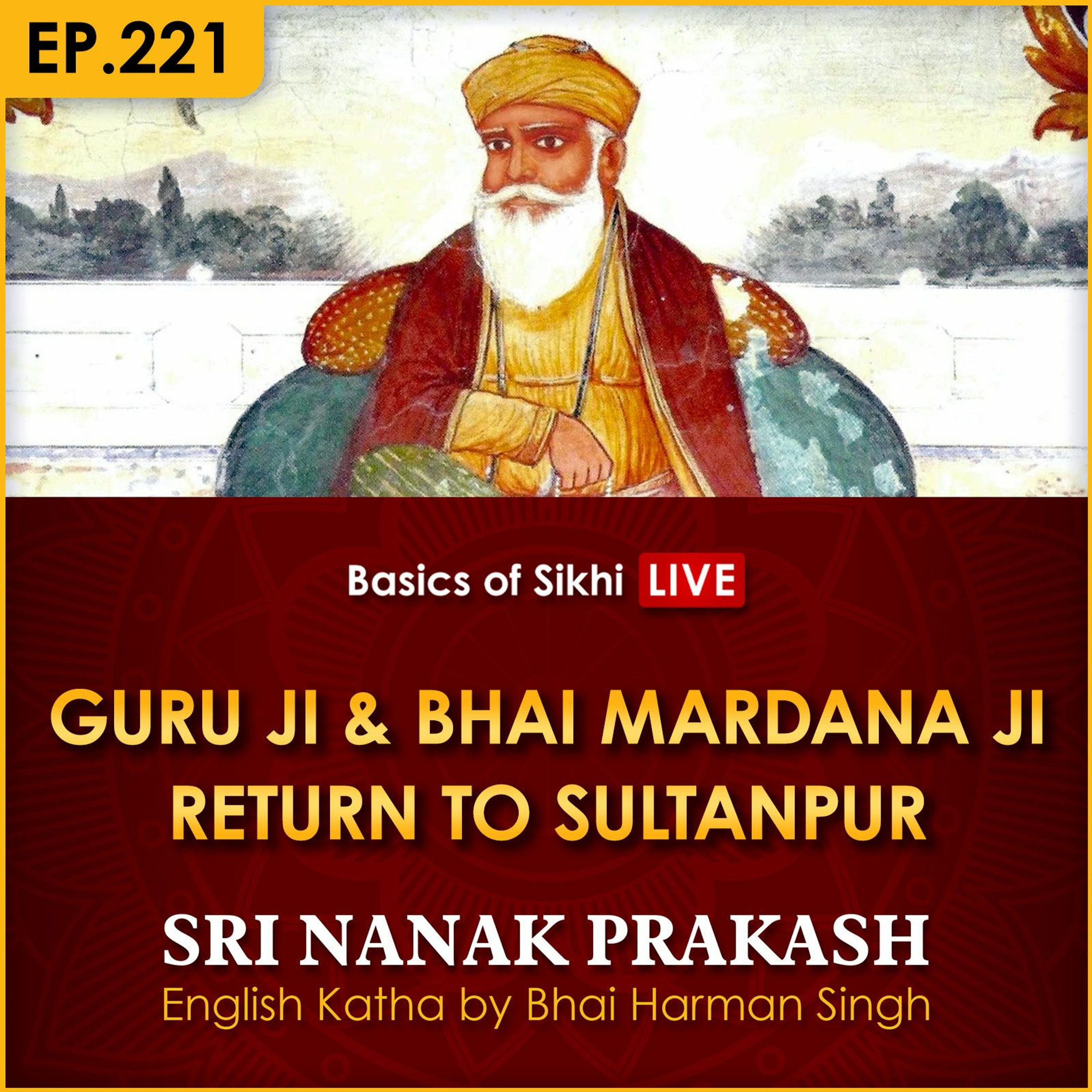 #221 Guru Ji & Bhai Mardana Ji Return to Sultanpur | Sri Nanak Prakash Katha | Bhai Harman Singh episode artwork