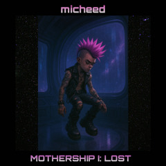 Mothership I: Lost