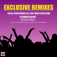 ALL DJ's GET YOUR NEW REMIX PACK PT.2 (CLICK LINK BELOW IN DESCRIPTION FOR FULL ACCESS)