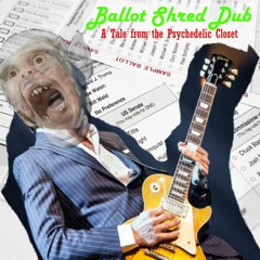 Ballot Shred Dub