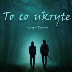 Czerep x Propan - To ja mit ft.Tomvxa