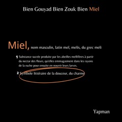 Bien Gouyad Bien Zouk Bien Miel