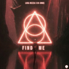 Luca Rezza X Hi-Jinks - Find Me