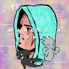 MANDARIN REMIX (p. consent2k)