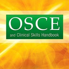 READ EBOOK 💗 OSCE and Clinical Skills Handbook by  Katrina F. Hurley MD  MHI  FRCPC,