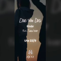 Einár x Sara Kurt - Dans från dig (Trailer)