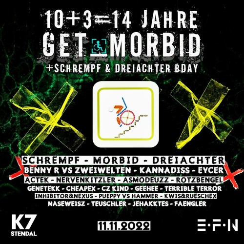 CheapeX@10+3=14Y Morbid K7 Stendal 11.11.22 (Tekk Center 7k Special)