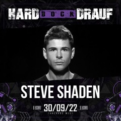 Steve Shaden @ Hard Bock Drauf - Tanz Haus West (Frankfurt 30.09.2022) | Opening set
