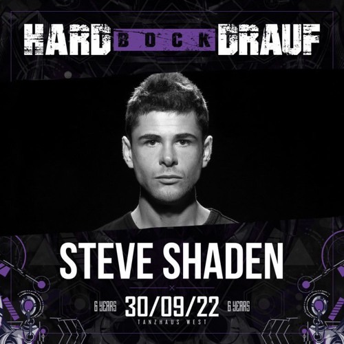 Steve Shaden @ Hard Bock Drauf - Tanz Haus West (Frankfurt 30.09.2022) | Opening set