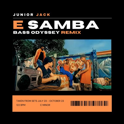 Stream E Samba (Bass Odyssey Remix) - Junior Jack by Bass Odyssey
