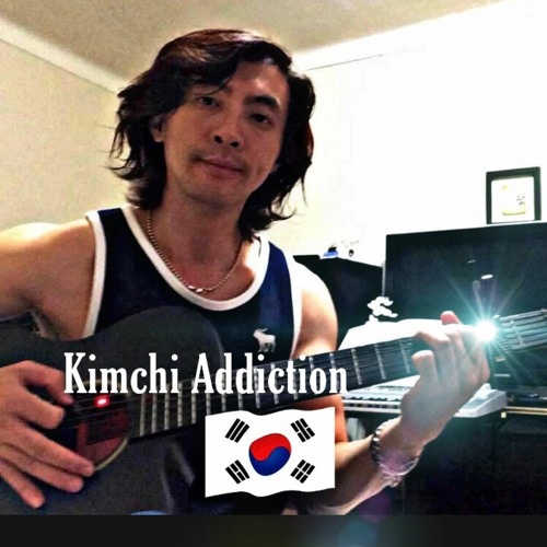 Kimchi Addiction 김치 중독
