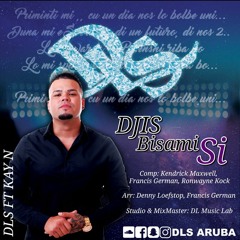 DJIS BISAMI SI - DLS x KAYN