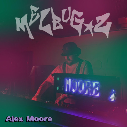 ALEX MOORE // MELBUG_Z 002: INTERPLANETARY INTERLUDE