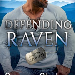 [DOWNLOAD] eBooks Defending Raven (Mountain Mercenaries  7)