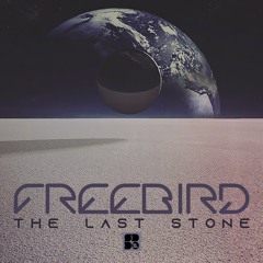 Freebird - The Last Stone EP (Soul Deep Digital)