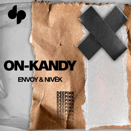 Envoy & Nivek - On-Kandy (Original Mix)