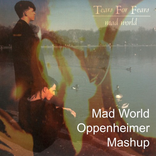 M.A.D. World - Tears for Fears