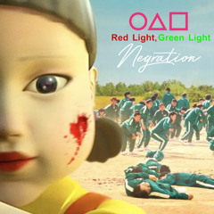 Squid Game - Red Light, Green Light (Negration Remix)