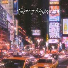 Temporary Nights