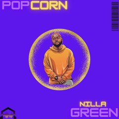 Nilla Green - Popcorn (Original Mix)