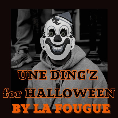 UNE DING'Z (For Halloween)