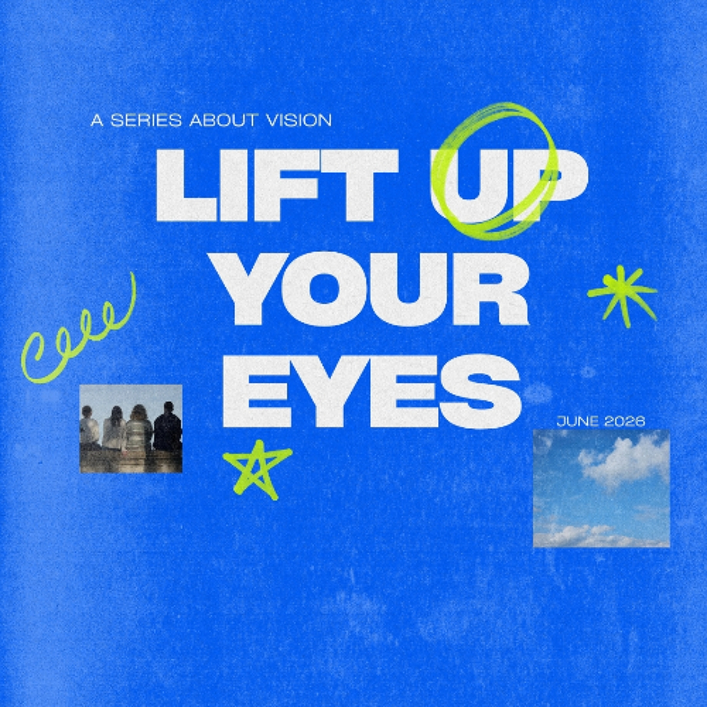 Lift Up Your Eyes - Pastor Matt Sena episode artwork