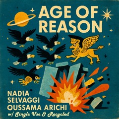 Age of Reason(Nadia Selvaggi & Oussama Arichi)