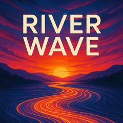 River Wave