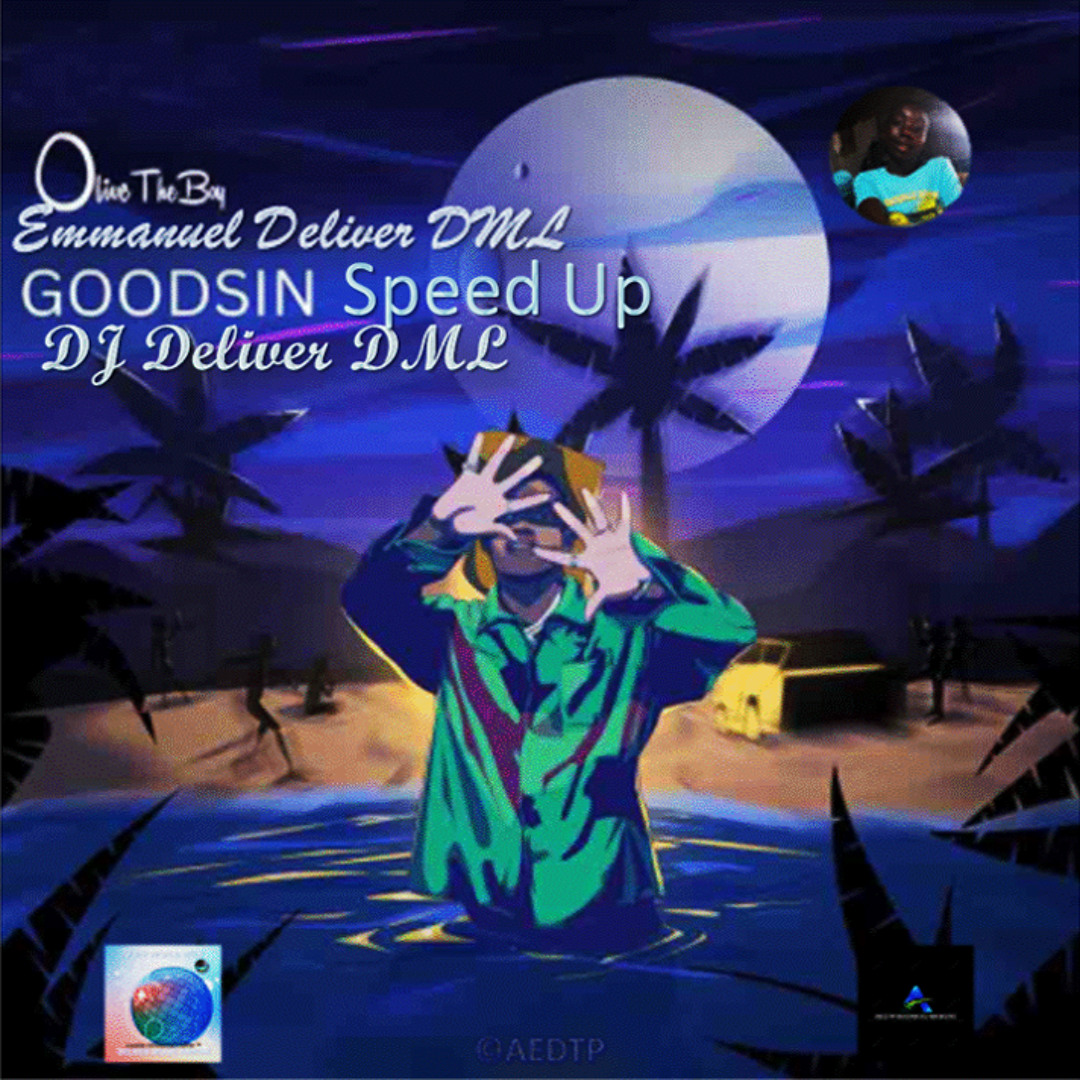 Stream Goodsin Speed Up by Emmanuel Deliver DML (Buddy DML) | Listen ...