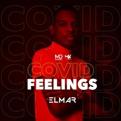 Dj Elmar - Covid Feelings