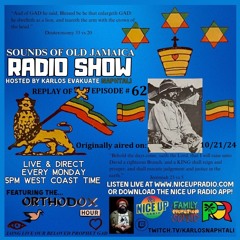 Sounds Of Old Jamaica Episode 62- Tribute to Peter Tosh- Originally aired live on 10/21/24