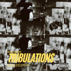 Tribulations ft. Frederick Hansen [prod. 4 am]