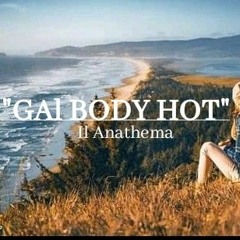 Il Anathema - Girl Body Hot | Amplifier Riddim .mp3