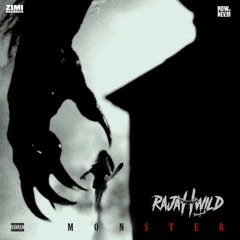 RajahWild - Monster