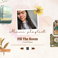Fill the room (Bruna Olmeda) - cover by Mimmi