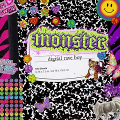 MONSTER (DIGITAL RAVE BOY REMIX)