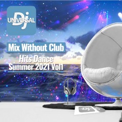 Mix Without Club Summer 2021 ☹️ Hits Dance 😩 Mix Sans Club 😂 2021 Vol 1