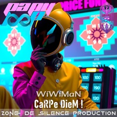 WiWiMaN - CaRPe DieM !