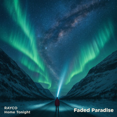 Rayco - Home Tonight