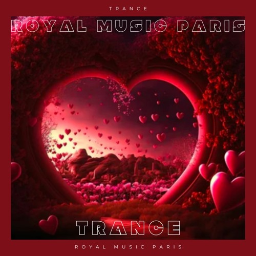 Stream Royal Music Paris Trance by royalmusicparis Listen online