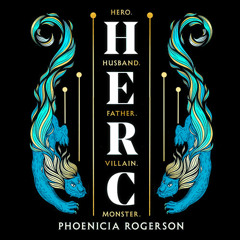 Herc, By Phoenicia Rogerson, Read by Full Cast
