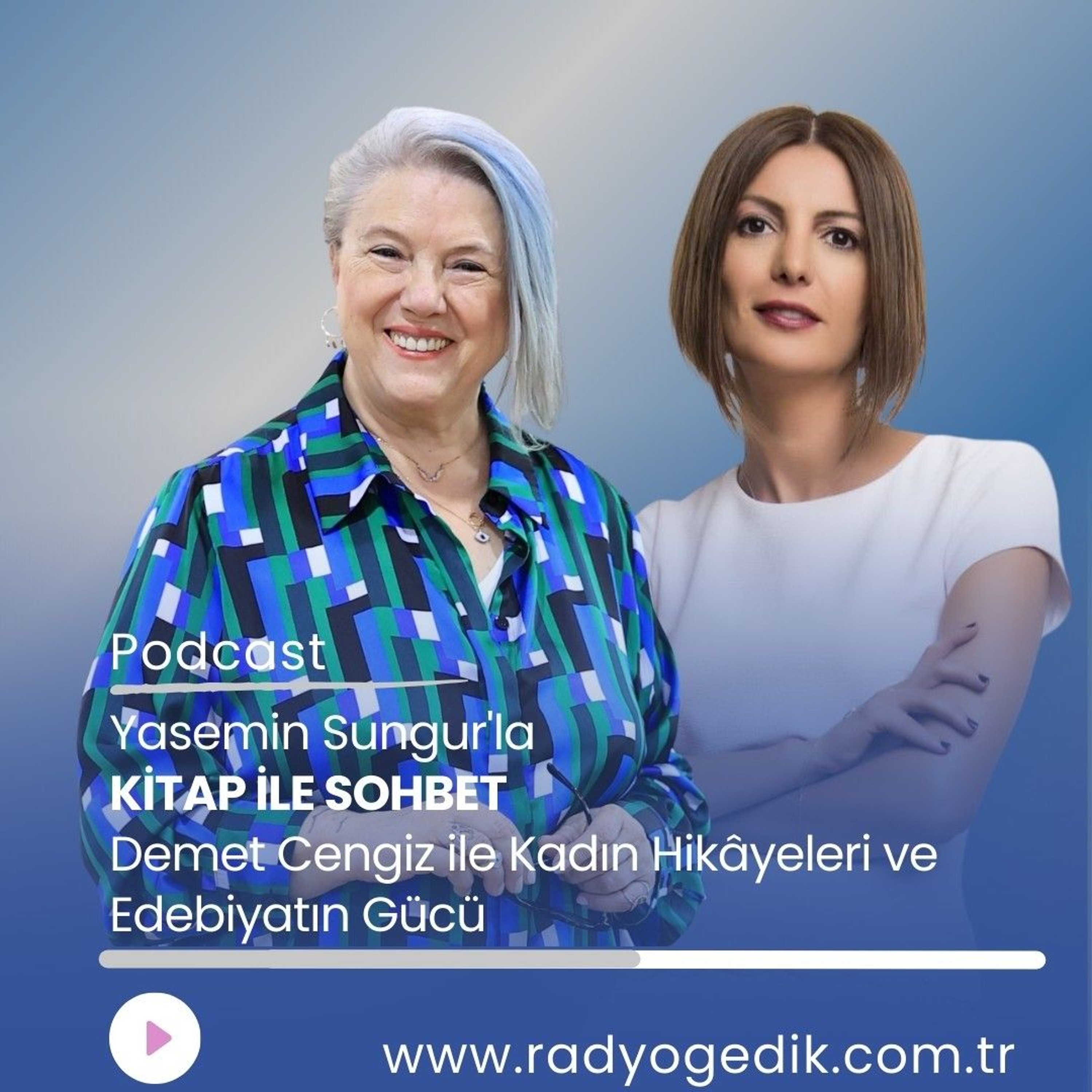 YASEMİN SUNGUR'LA KİTAP İLE SOHBET - DEMET CENGİZ episode artwork