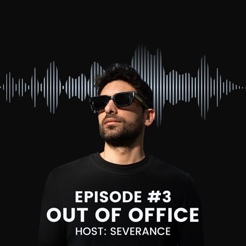 Out of Office - Episode #3