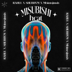 RAHUL X SHUBHVM X MBINTSJMSH - MISUBISHI HEAT