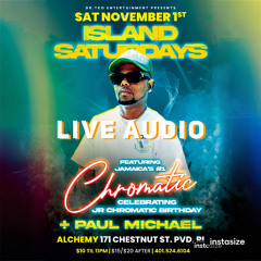 LIVE AUDIO ⚡️💀⚡️JR CHROMATIC'S BDAY AT ISLAND SATURDAYS  (11.1.25)