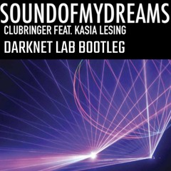 Clubringer - Sound Of My Dreams (Darknet Lab Hardcore Bootleg) [FREE DL]